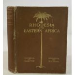 ALLISTER MACMILLAN; 'Rhodesia and Eastern Africa', 1931, cloth bound