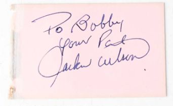 JACKIE WILSON; a small page torn from an autograph book, signed and dedicated 'To Bobby, Your Pal