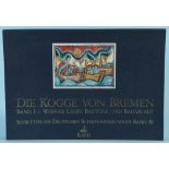 Lahn, Werner "Die Kogge von Bremen - Bauteile und Bauablauf", 1. Band