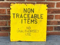 Non-Traceable Items Metal Sign