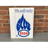 We Sell Only Esso Blue Flange Sign