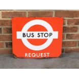 Original Bus Stop Request Enamel Sign