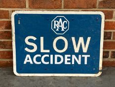 RAC Slow Accident Made Sign