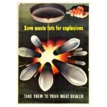 War Poster Save Waste Fats Explosives WWII Ammunition