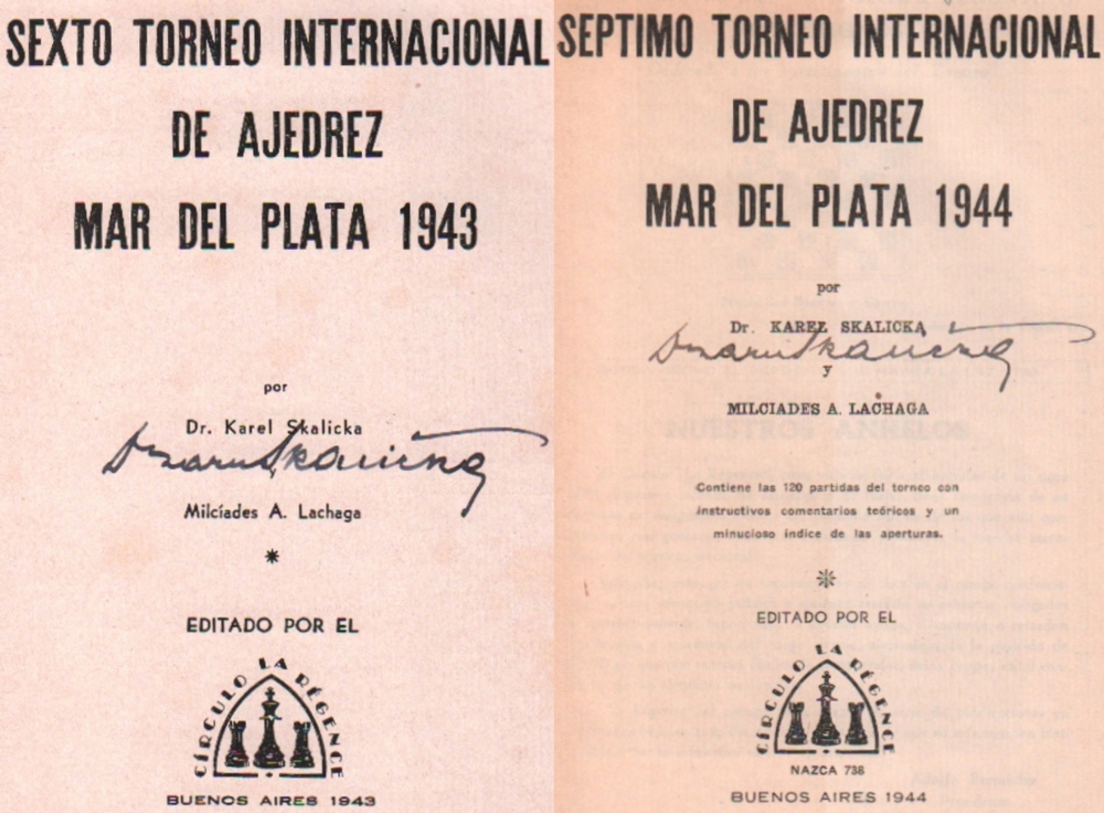 Skalicka, K. und M. A. Lachaga. Sexto Torneo Internacional de Ajedrez Mar del Plata 1943. Buenos