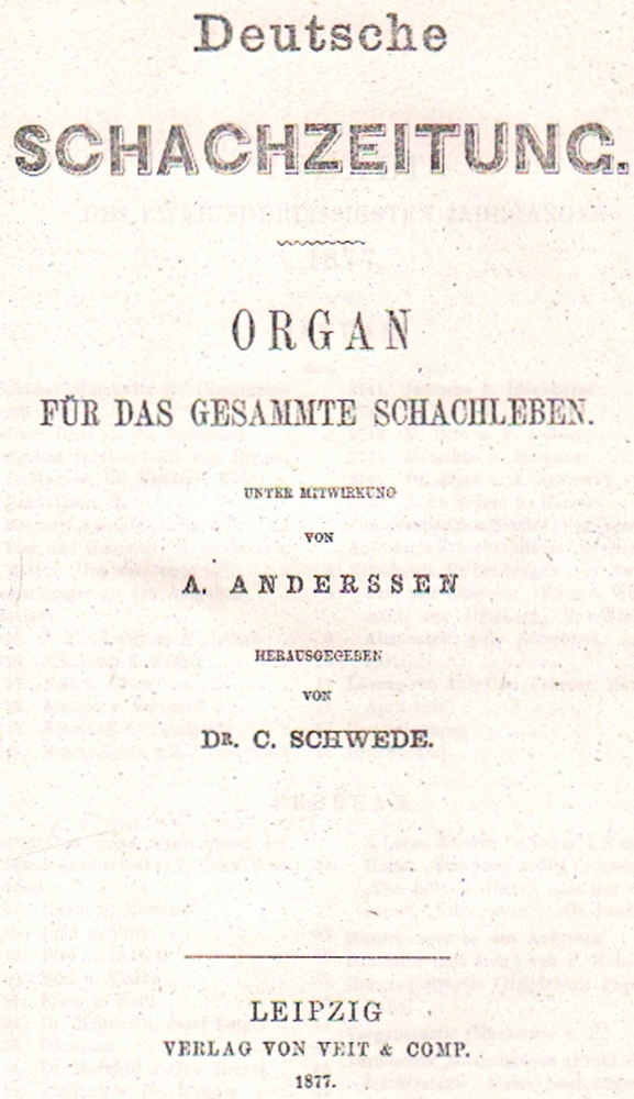 Deutsche Schachzeitung -(KOPIE). Organ für das gesammte Schachleben. Hrsg. von C. Schwede. (32.