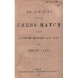 Beeby, Thomas. An account of the late chess match between Mr. Howard Staunton and Mr. Lowe.