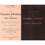 San Sebastian 1911. Delaire, Henri. Le Tournoi d'Echecs de Saint - Sébastien. Recueil complet des