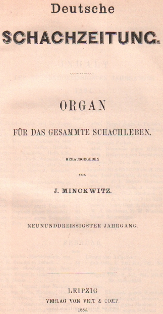 Deutsche Schachzeitung. Organ für das gesammte Schachleben. Hrsg. von J. Minckwitz. 39. Jahrgang