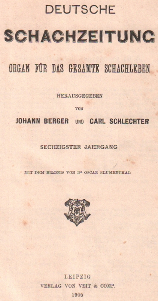 Deutsche Schachzeitung. Organ für das gesamte Schachleben. Hrsg. von J. Berger und C. Schlechter.