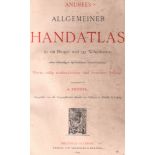 Reisen. Atlas. Andrees Allgemeiner Handatlas in 126 Haupt – und 137 Nebenkarten nebst