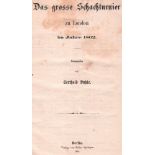 London 1862. Suhle, Berthold. (Hrsg.) Der Schachcongress zu London im Jahre 1862 ... I. Theil: Das