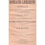 Bauer, J[ohann] H. Schach - Lexikon. Hilfsbuch zur raschesten Auffindung von Meisterpartien jeder