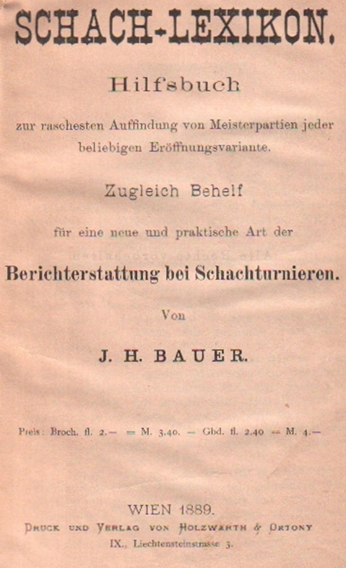 Bauer, J[ohann] H. Schach - Lexikon. Hilfsbuch zur raschesten Auffindung von Meisterpartien jeder