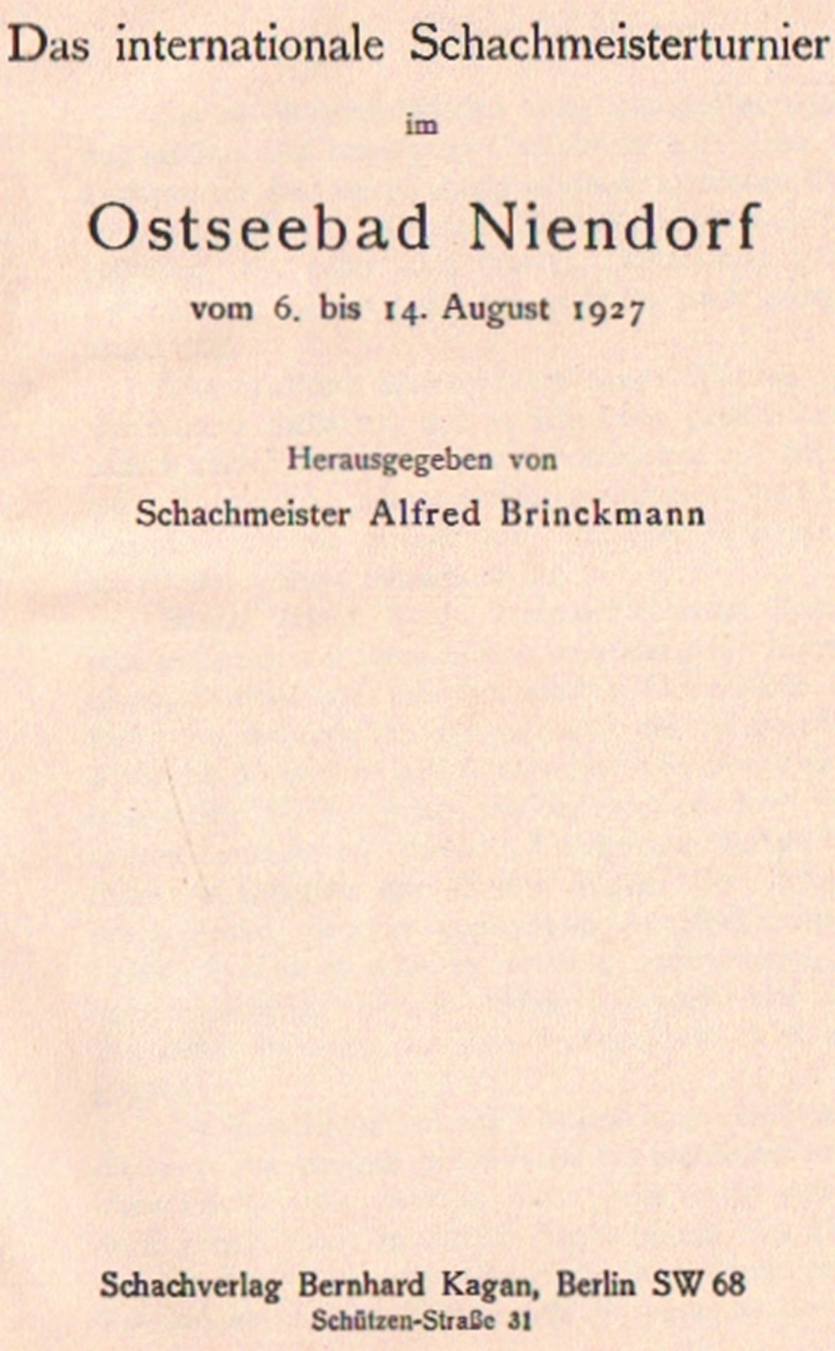 Niendorf 1927. Brinckmann, Alfred. (Hrsg.) Das internationale Schachmeisterturnier im Ostseebad