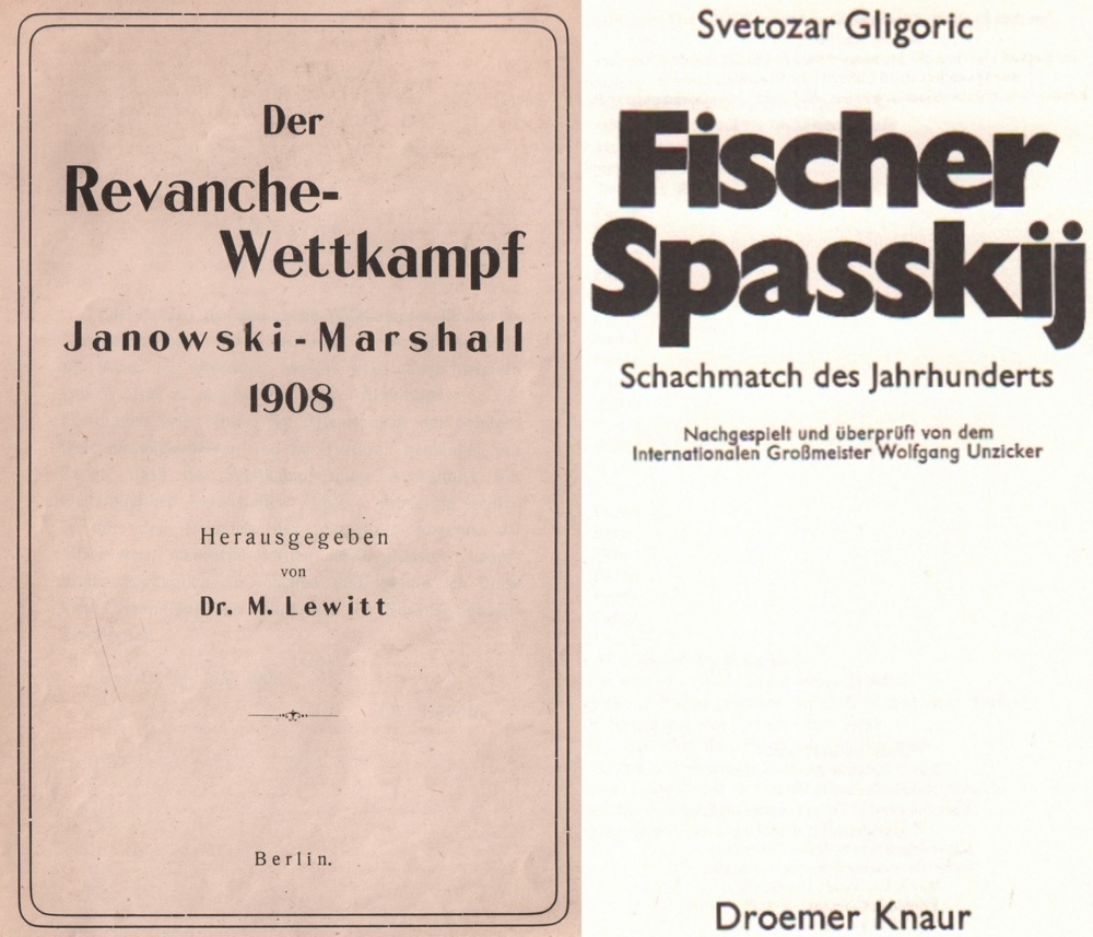 Janowski – Marshall. Lewitt, M. (Hrsg.) Der Revanche - Wettkampf Janowski - Marshall 1908. Berlin (