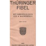 Fibel. Thüringer Fibel. 4. Auflage. Leipzig, Brandstetter, 1928. 8°. Mit farbigen Bildern von A.