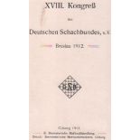 Breslau 1912. (Schellenberg, Paul). XVIII. Kongreß des Deutschen Schachbundes, e. V. Breslau 1912.