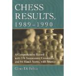 Di Felice, Gino. Chess Results, 1989 - 1990. A Comprehensive Record with 576 Tournament