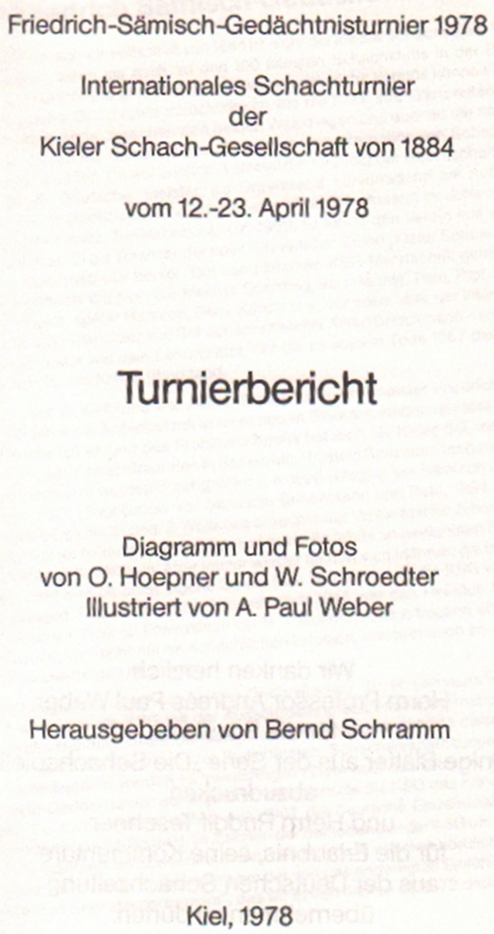 Kiel 1978. Schramm, Bernd. (Hrsg.) Friedrich - Sämisch - Gedächtnisturnier 1978. Internationales