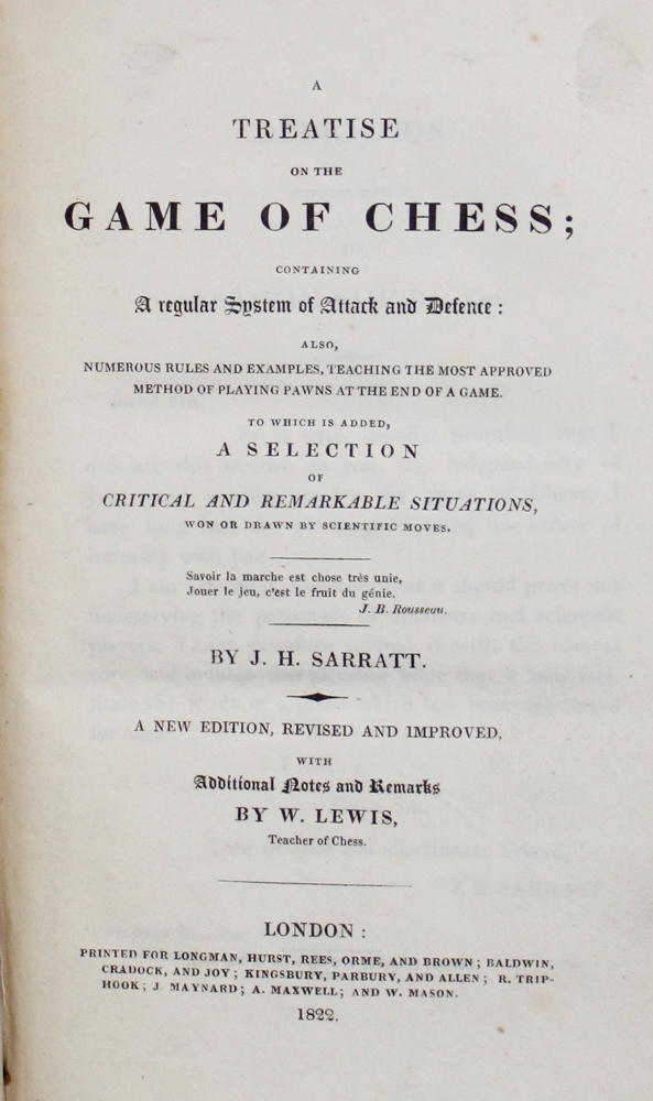 Sarratt, J. H. A treatise on the game of chess; containing a regular system of attack and defence: