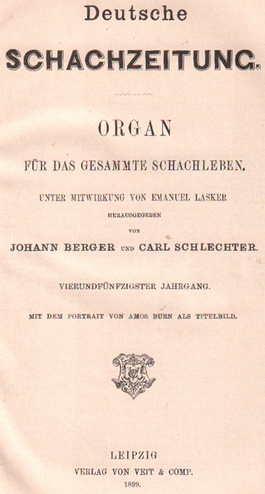 Deutsche Schachzeitung. Organ für das gesammte Schachleben. Hrsg. von J. Berger und C. Schlechter.