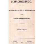 (Deutsche) Schachzeitung. Herausgegeben von der Berliner Schachgesellschaft. 2. Jahrgang 1847 -