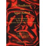 Kolisch, Ignaz. Die Feuilletons von Ignaz Kolisch. Erlebnisse, Nachdenkliches und mehr aus der Feder