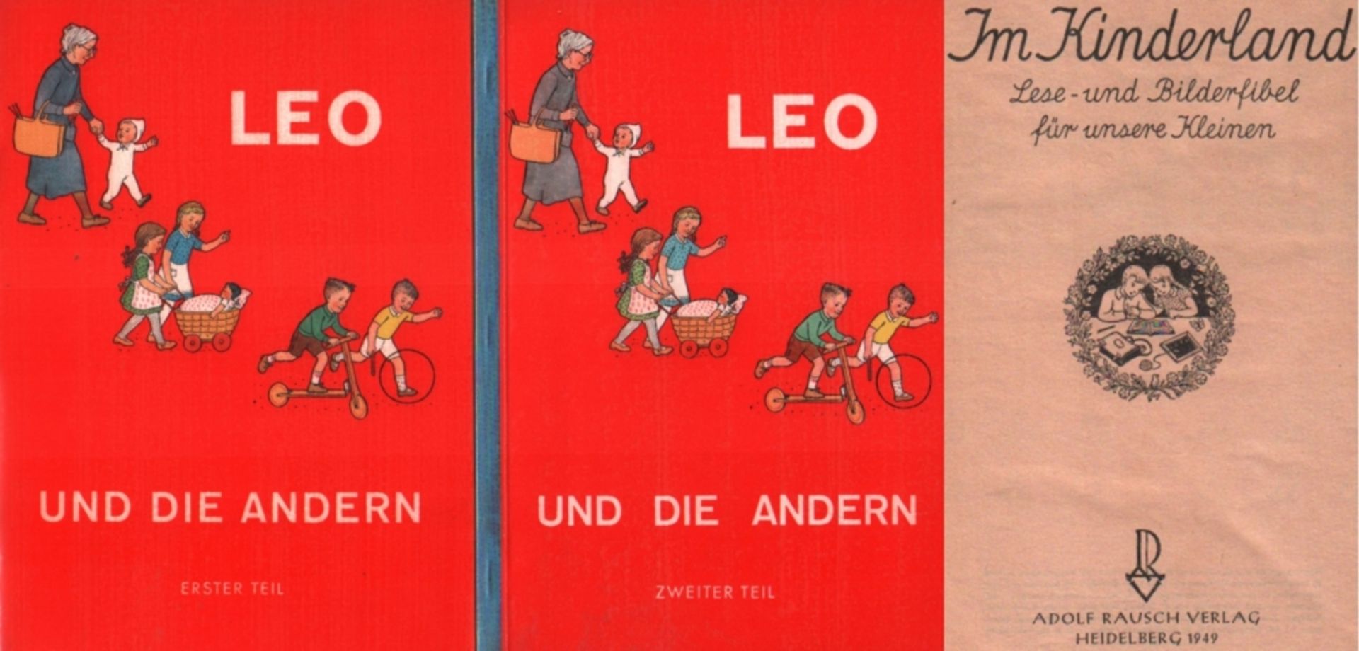 Fibel. Leo und die Andern. Synthetische Fibel 1. und 2. Teil. Hrsg. vom Arbeitskreis, Unser