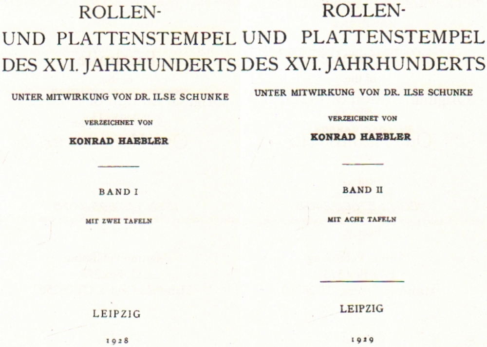 Bibliographie. Buchwesen. Haebler, Konrad. Rollen - und Plattenstempel des XVI Jahrhunderts. Unter