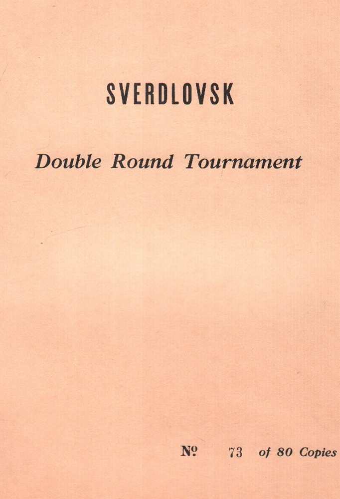 Sverdlovsk 1943. (Brandreth, Dale A.) (Hrsg.) Sverdlovsk. Double Round Tournament. (Miquon 1957).