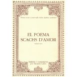 Calvo, Ricardo. El Poema Scachs d'Amor. (Siglo XV) Primer texto conservado sobre ajedrez moderno.