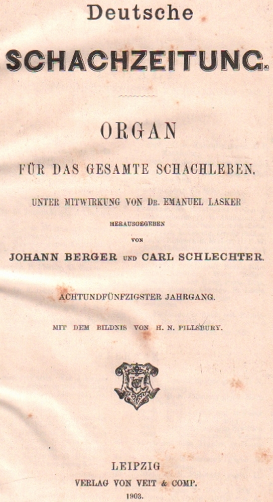 Deutsche Schachzeitung. Organ für das gesammte Schachleben. Unter Mitwirkung von Emanuel Lasker