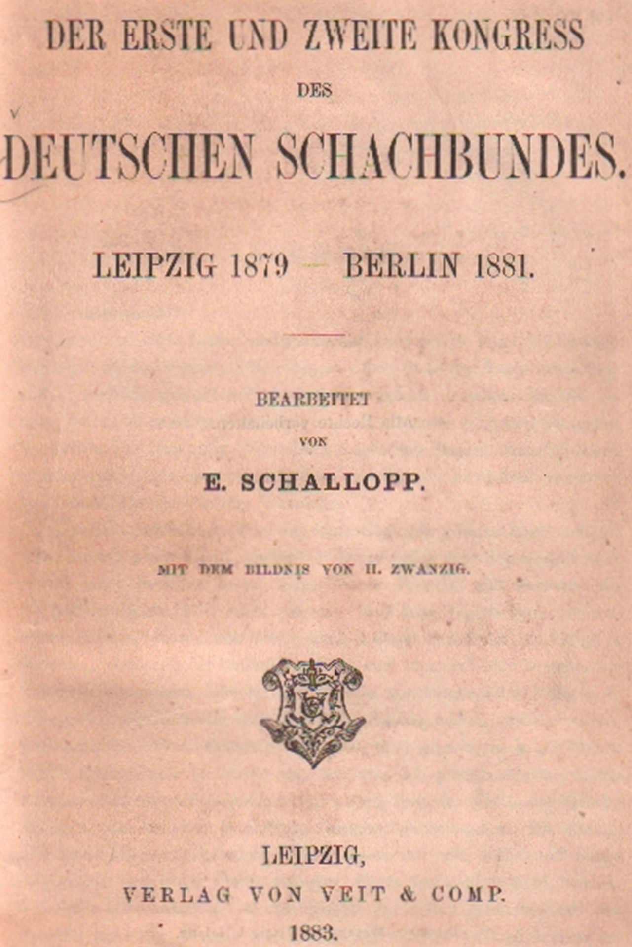 Leipzig 1879 und Berlin 1881. Schallopp, E. Der erste und zweite Kongress des Deutschen