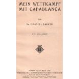Lasker - Capablanca. Lasker, Emanuel. Mein Wettkampf mit Capablanca. Berlin und Leipzig, de Gruyter,