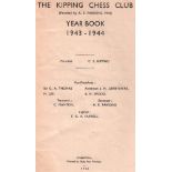 The Kipping Chess Club ... Year Book 1943 - 1944. President C. S. Kipping. Liverpool, Daily Post