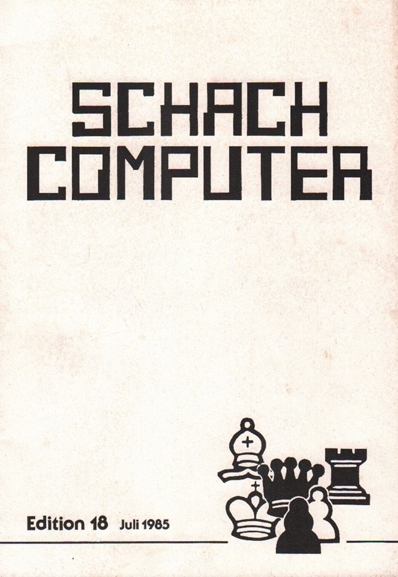 Schach – Computer. Herausgeber: Florian Piel. Redaktion: Gerhard Piel. 3 Hefte. Hamburg 1985. Mit