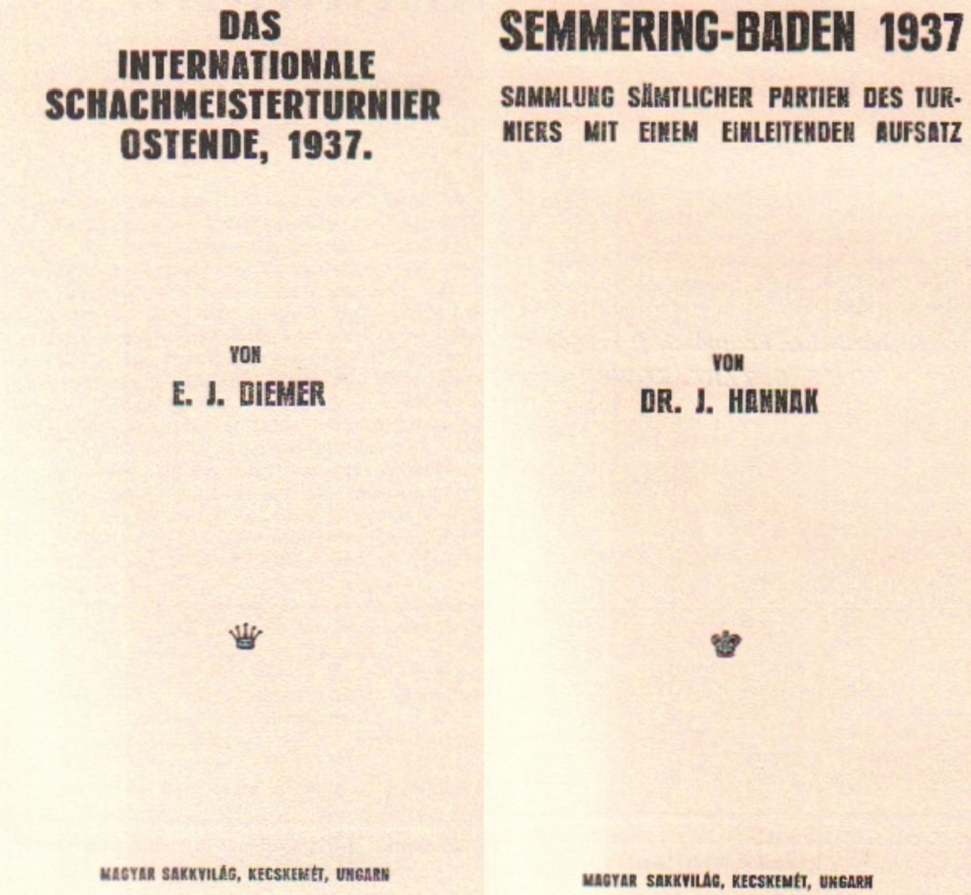 Ostende 1937. Diemer, E. J. Das internationale Schachmeisterturnier Ostende, 1937. Kecskemét, Magyar