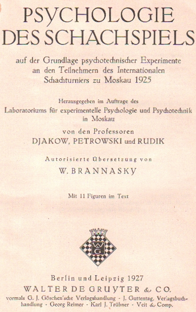 Djakow, I. N., N. V. Petrowski und P. A. Rudik. Psychologie des Schachspiels auf der Grundlage