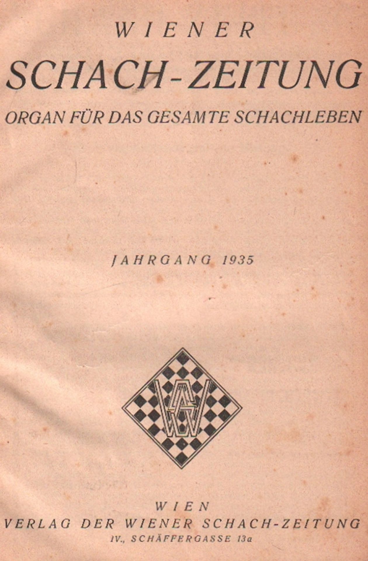 Wiener Schachzeitung. Organ für das gesamte Schachleben. (XXXII.) Jahrgang 1935. Wien, Verlag der