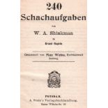 Shinkman. Weiss, Max. (Hrsg.) 240 Schachaufgaben von W. A. Shinkman in Grand - Rapids. Gesammelt von