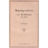 Ringier, A(dolf). Schachprobleme und -Problemchen (neue Folge). Aarau 1917. 8°. Mit 52 Diagrammen.
