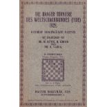 Den Haag 1928. Die Haager Turniere des Weltschachbundes (FIDE) 1928. Hundert ausgewählte Partien.