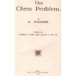 Weenink, H(enri). The Chess Problem. Edited by George Hume and Alain C. White. Stroud, Chess