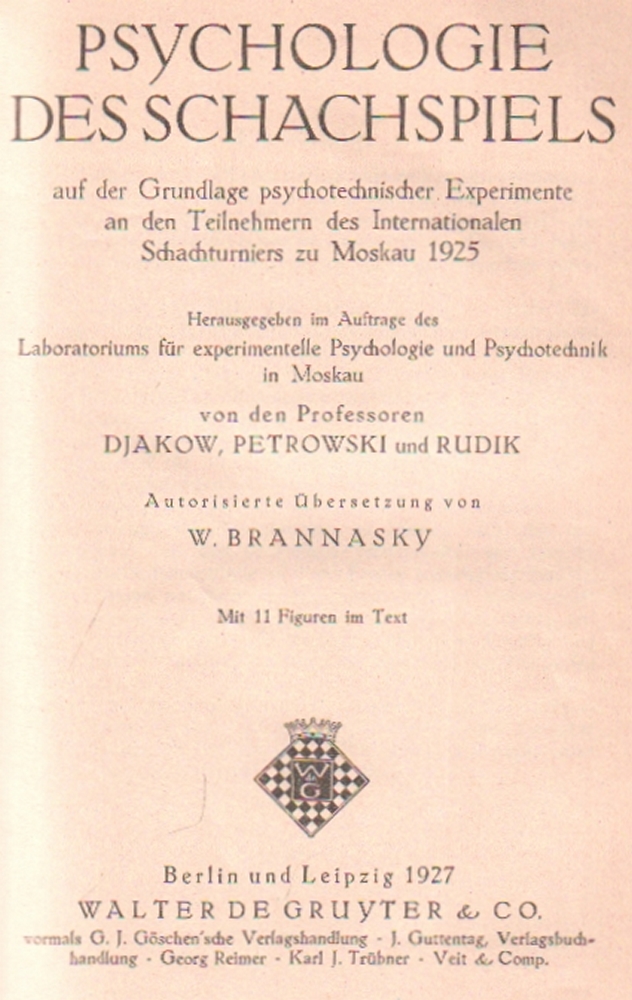 Djakow, I. N., N. V. Petrowski und P. A. Rudik. Psychologie des Schachspiels auf der Grundlage