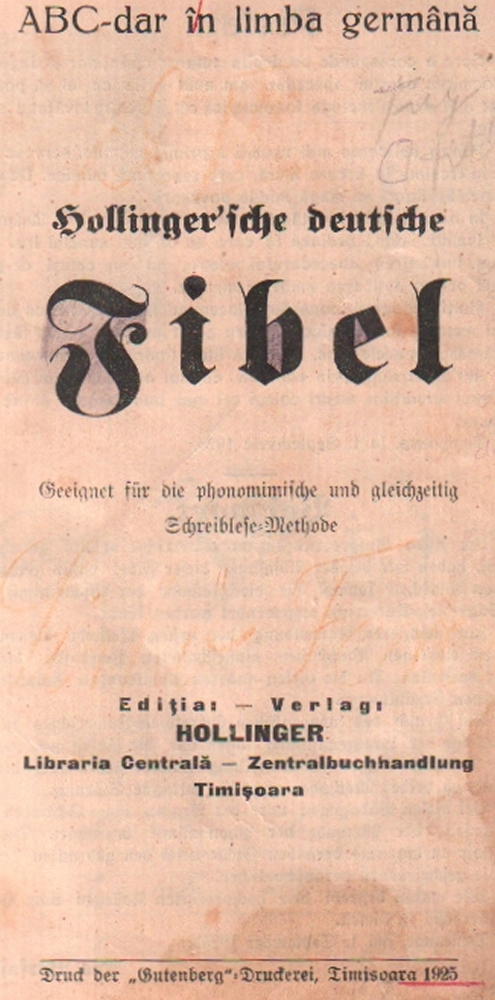 Fibel. A B C-dar în limba gerâma. Hollinger’sche deutsche Fibel. Geeignet für die phonomimische