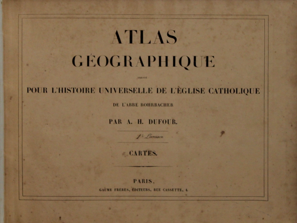 Reisen. Atlas. Dufour, A. Atlas Géographique dressé pour l’histoire universelle de l’eglise