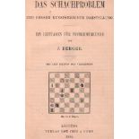 Berger, Johann. Das Schachproblem und dessen kunstgerechte Darstellung. Ein Leitfaden für