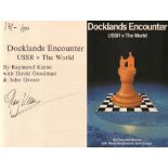 London 1984. Keene, Raymond, David Goodman und John Groser. Docklands Encounter. USSR v. The