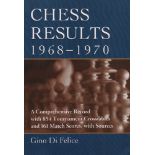 Di Felice, Gino. Chess Results, 1968 – 1970. A Comprehensive Record with 854 Tournament